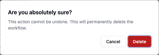The delete confirmation dialog for a workflow