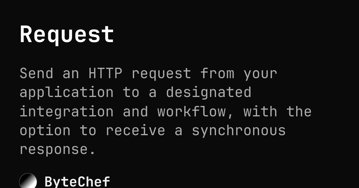 Request | ByteChef