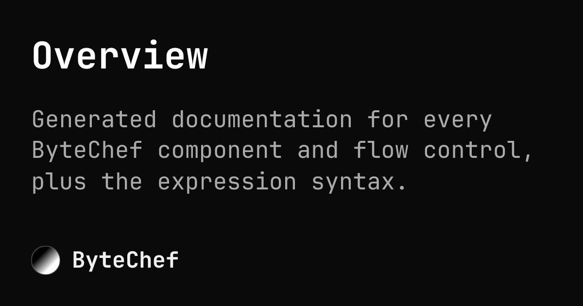 Overview | ByteChef